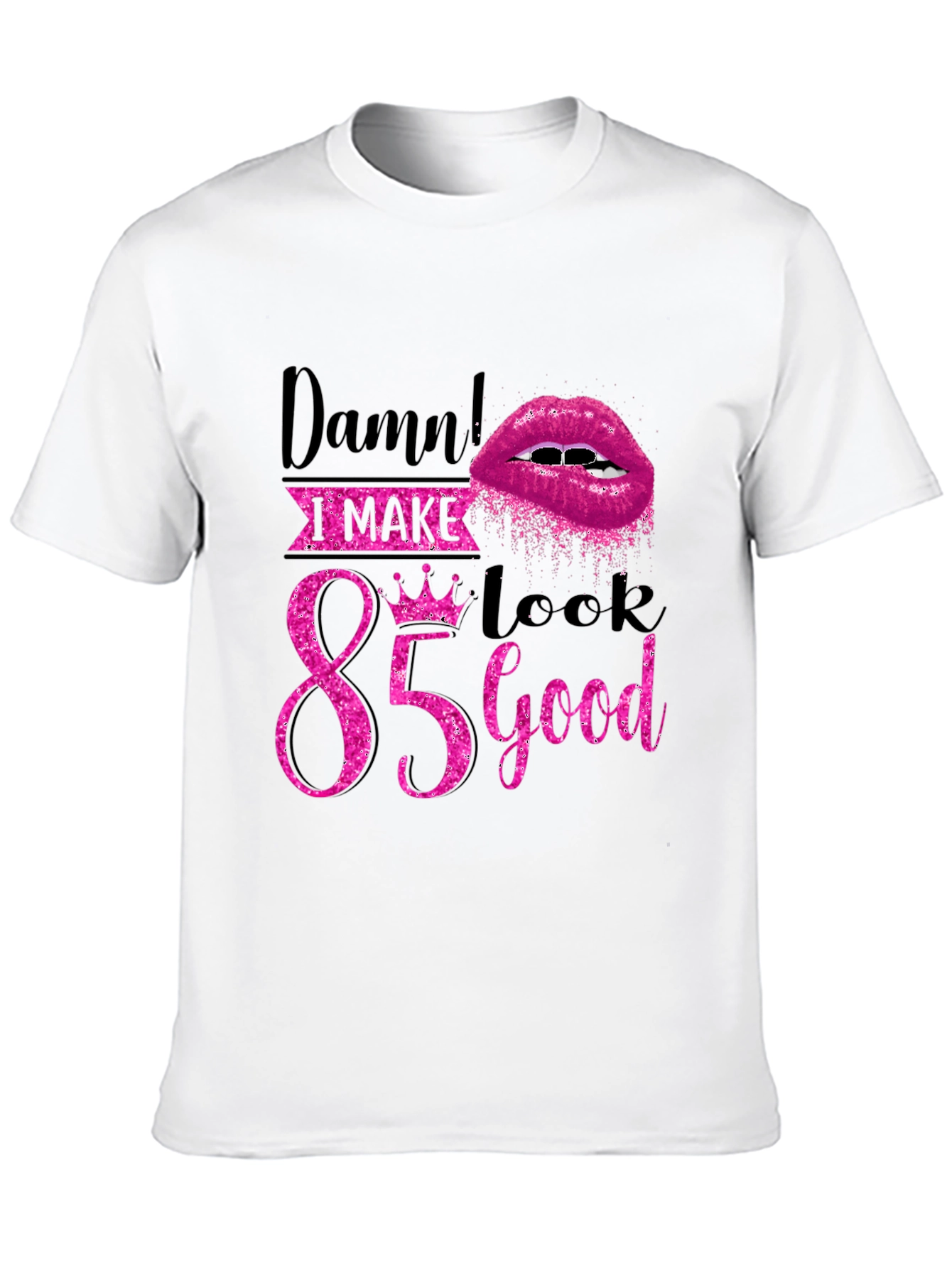 Damn I Make 85 Look Good T-Shirt