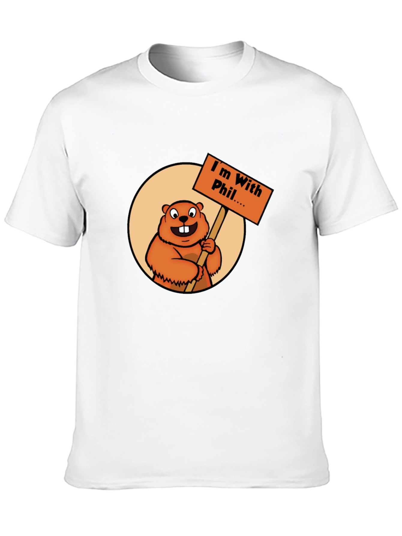 Im With Phil T-Shirt - Groundhog Day Apparel
