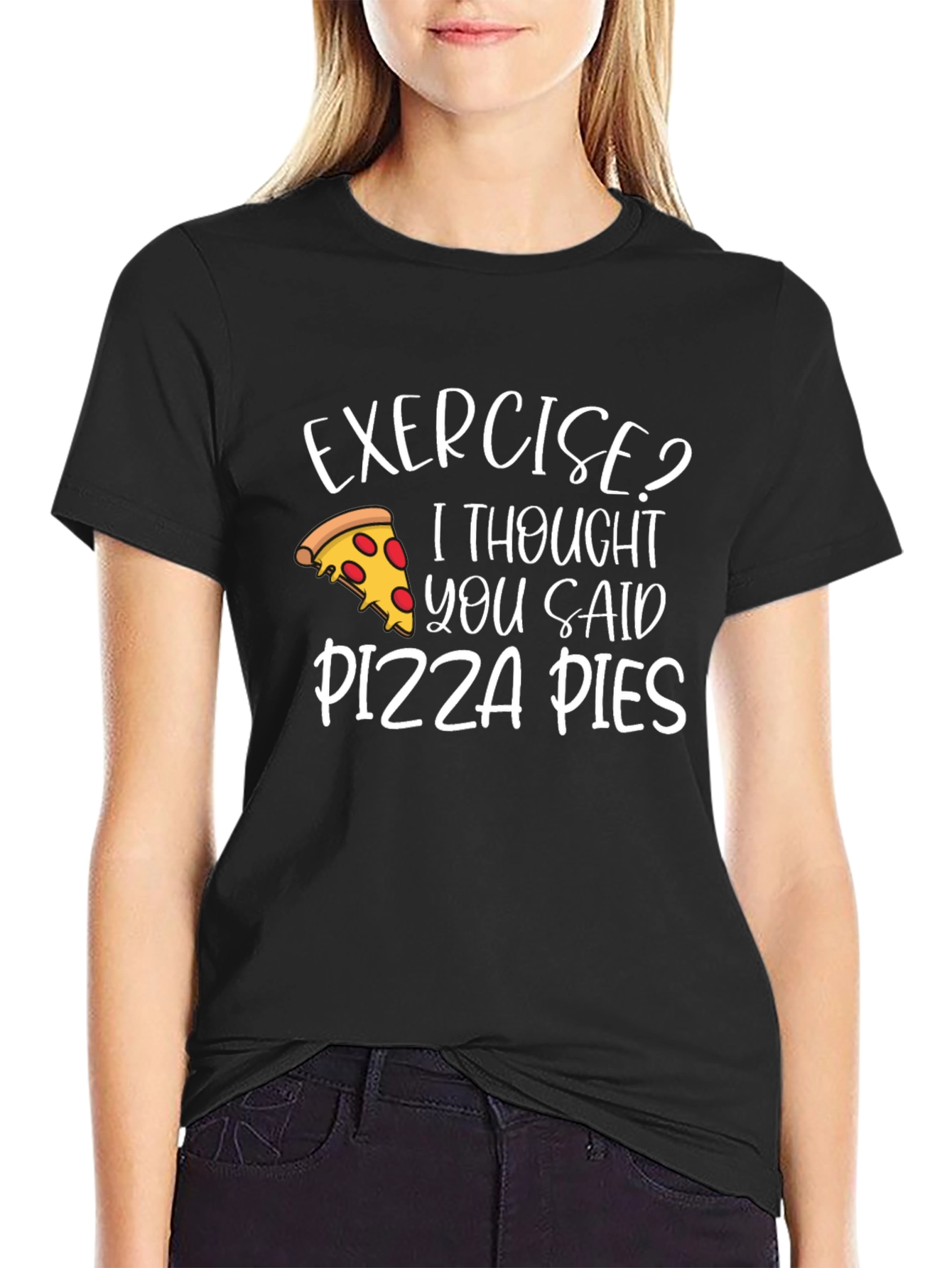 Exercise? Pizza Pies T-Shirt - Funny Graphic Tee