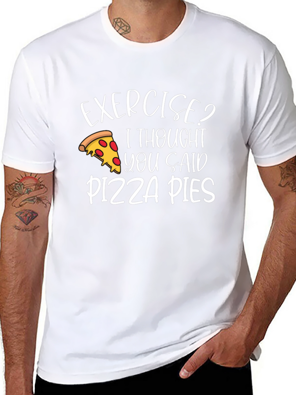 Exercise? Pizza Pies T-Shirt - Funny Graphic Tee