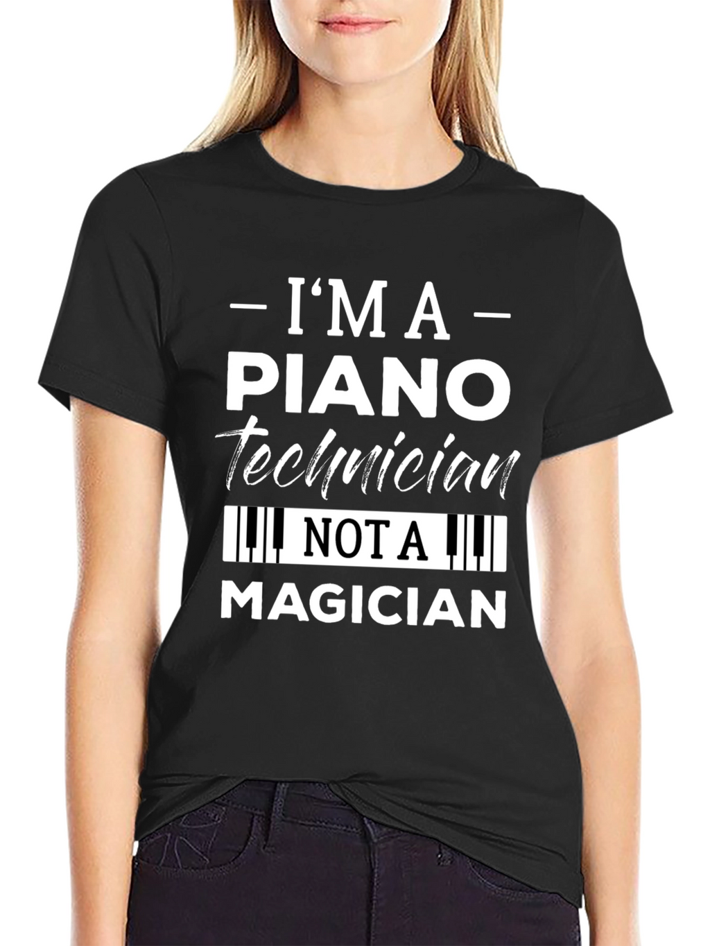 Im A Piano Technician T-Shirt