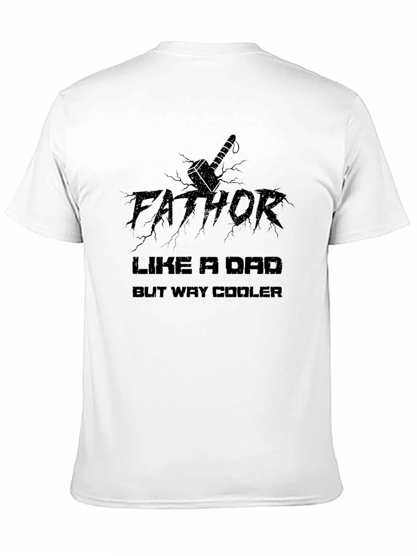 Fathor Like a Dad But Way Cooler T-Shirt