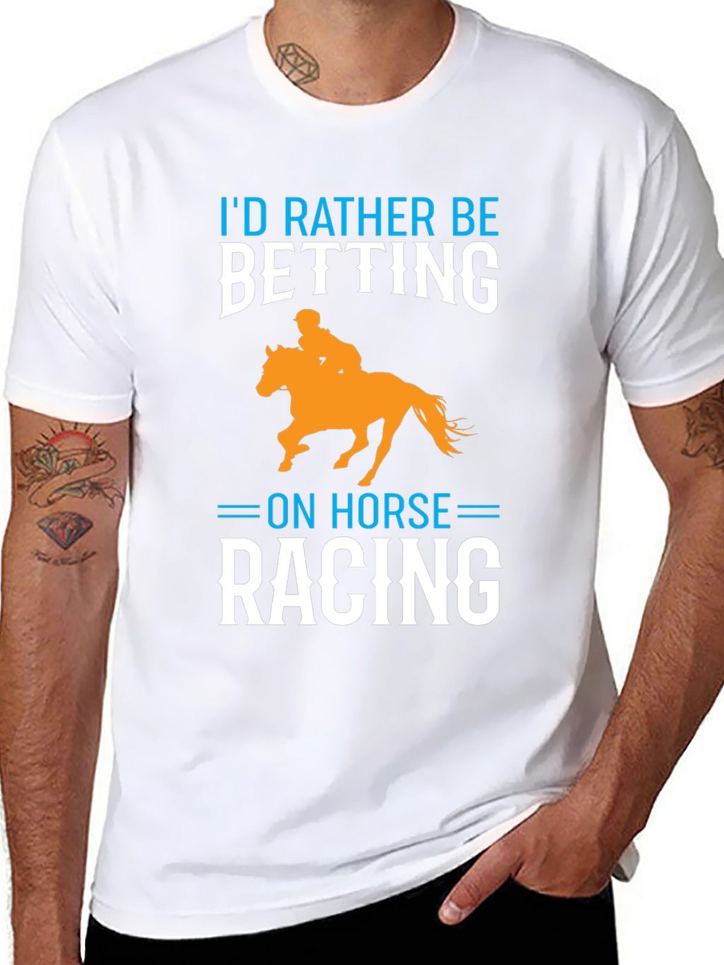 Id Rather Be Betting on Horse Racing T-Shirt