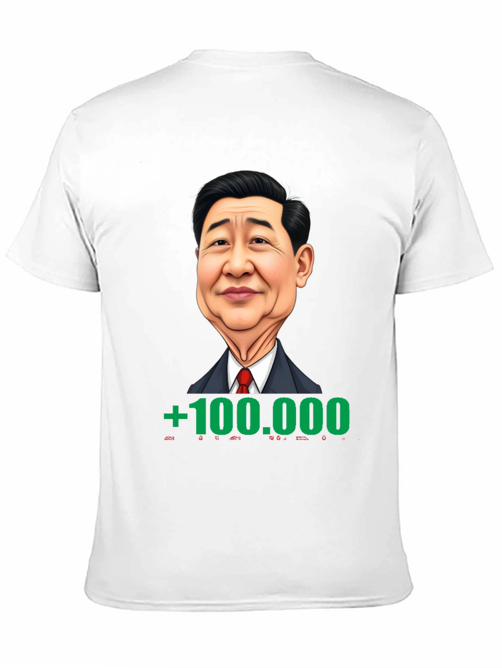 Humorous Graphic Tee: Xi Jinping +100000