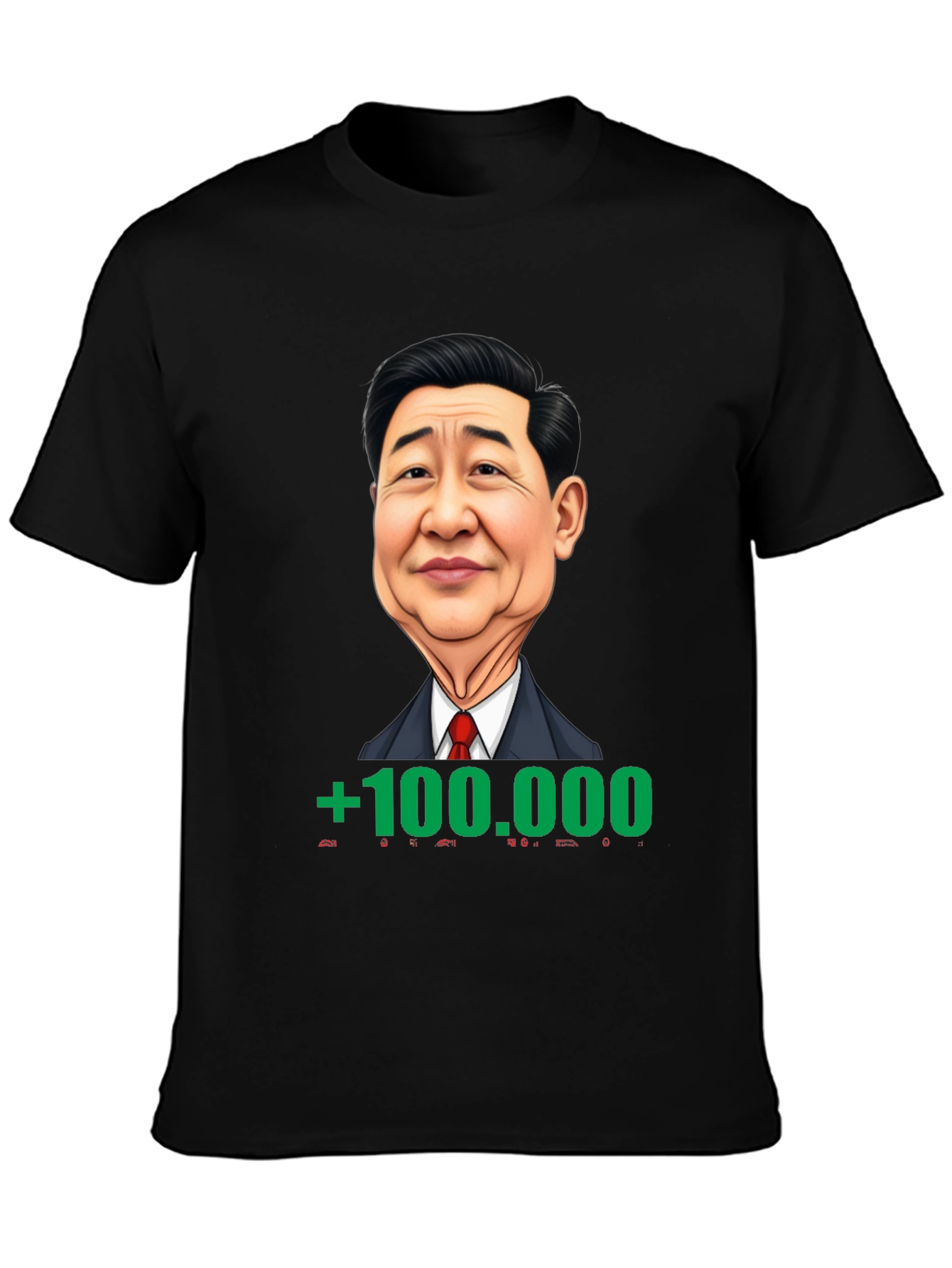 Humorous Graphic Tee: Xi Jinping +100000