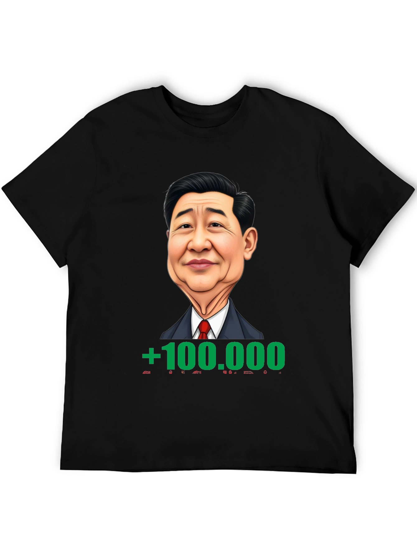Humorous Graphic Tee: Xi Jinping +100000