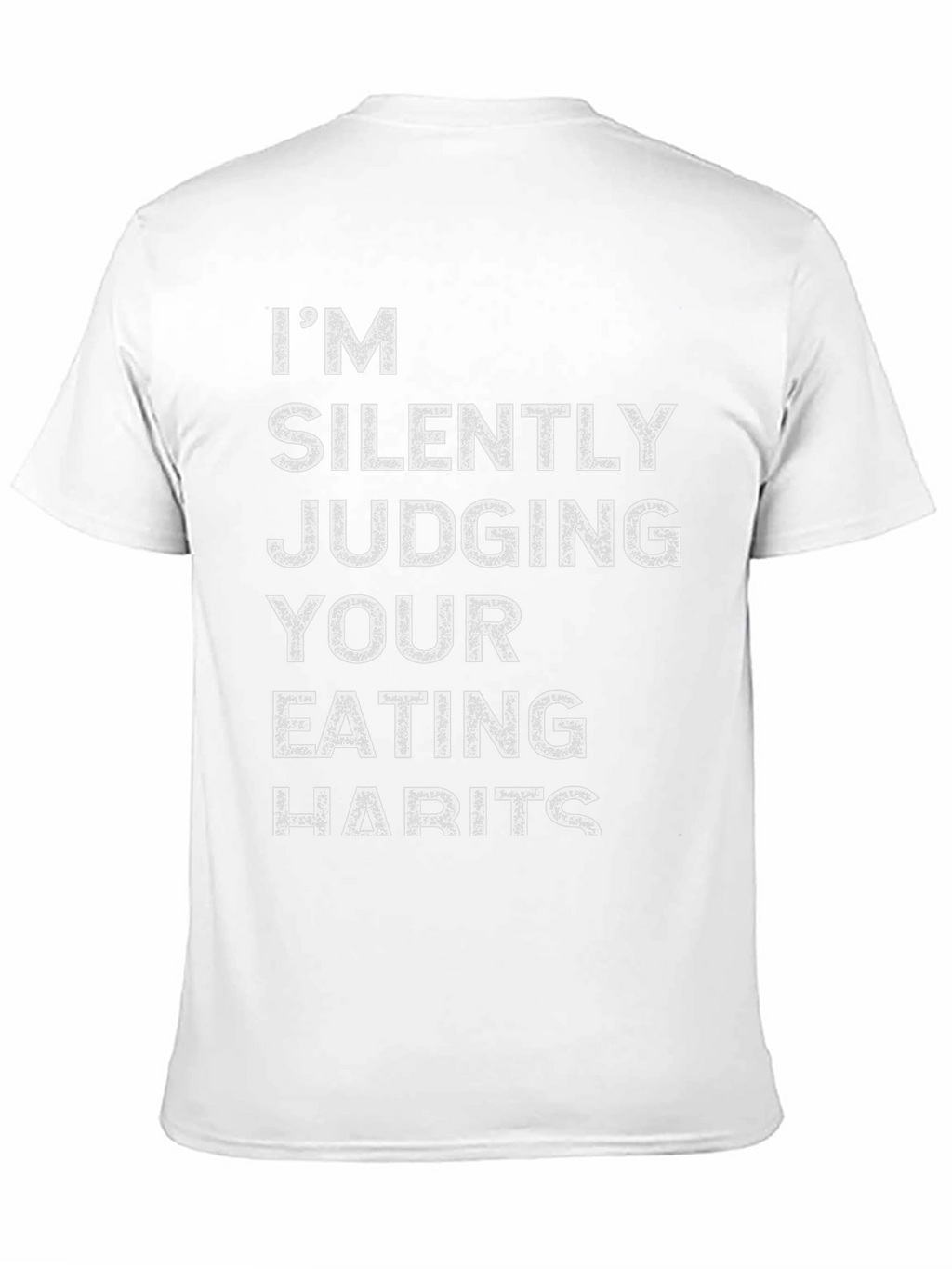 Im Silently Judging Your Eating Habits Graphic T-Shirt