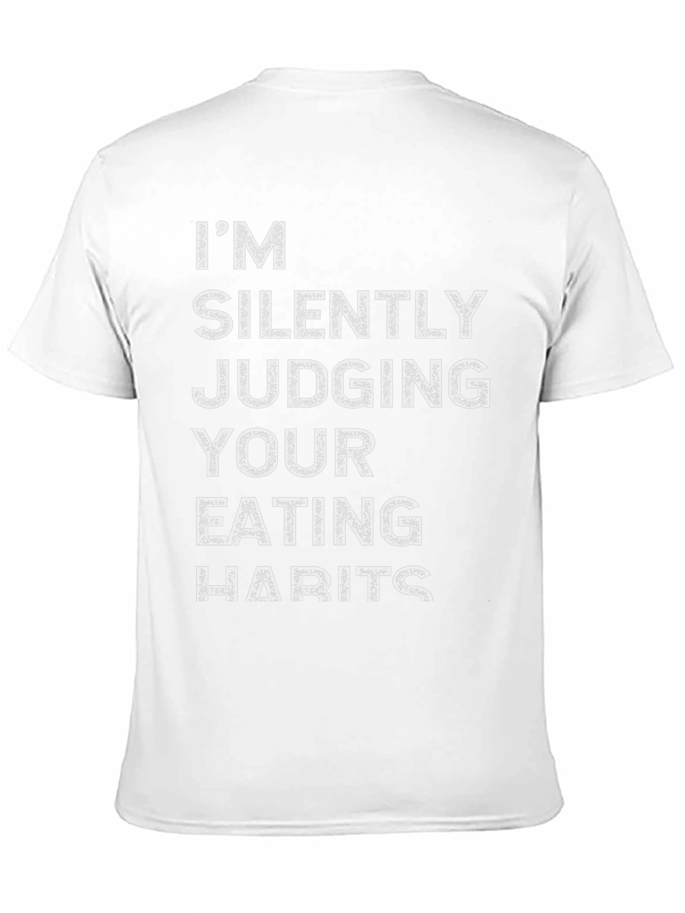 Im Silently Judging Your Eating Habits Graphic T-Shirt