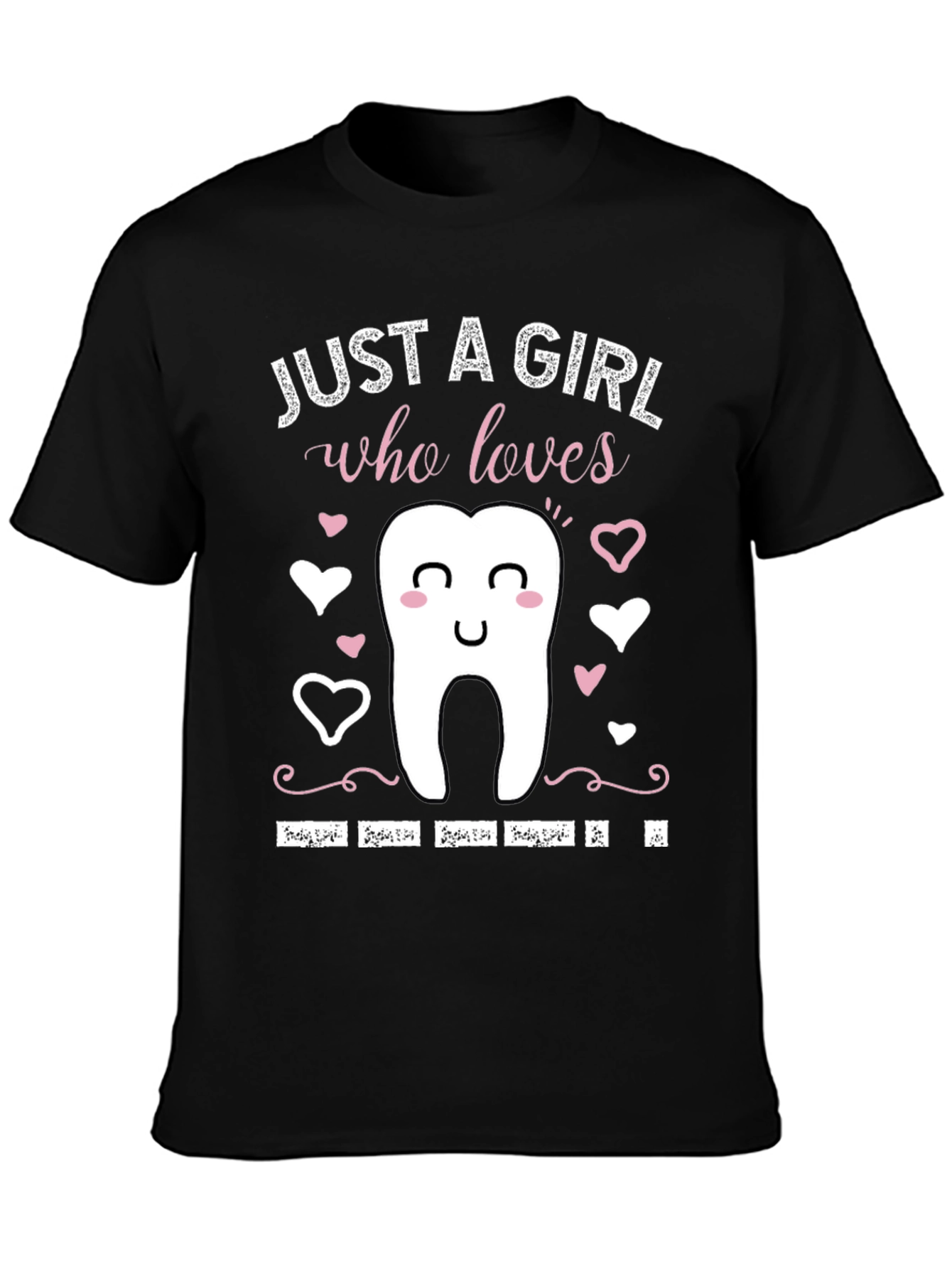 Just a Girl Who Loves Teeth T-Shirt