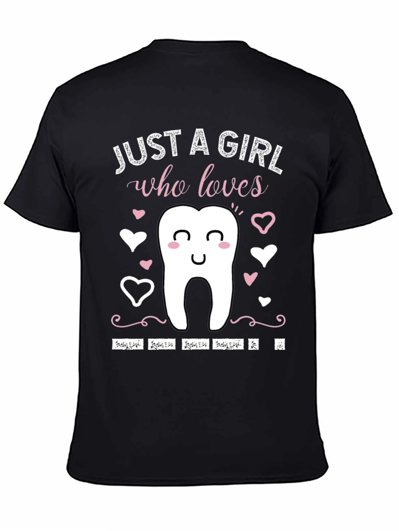 Just a Girl Who Loves Teeth T-Shirt