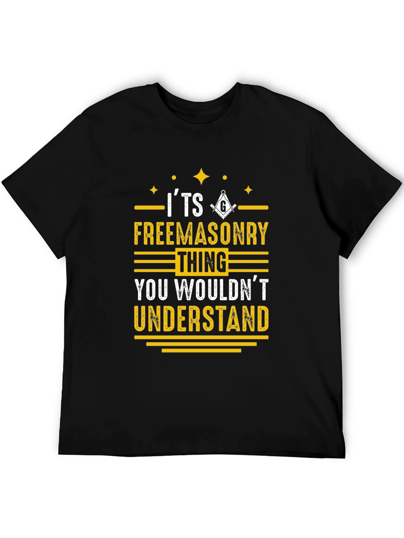 Freemasonry T-Shirt - You Wouldnt Understand