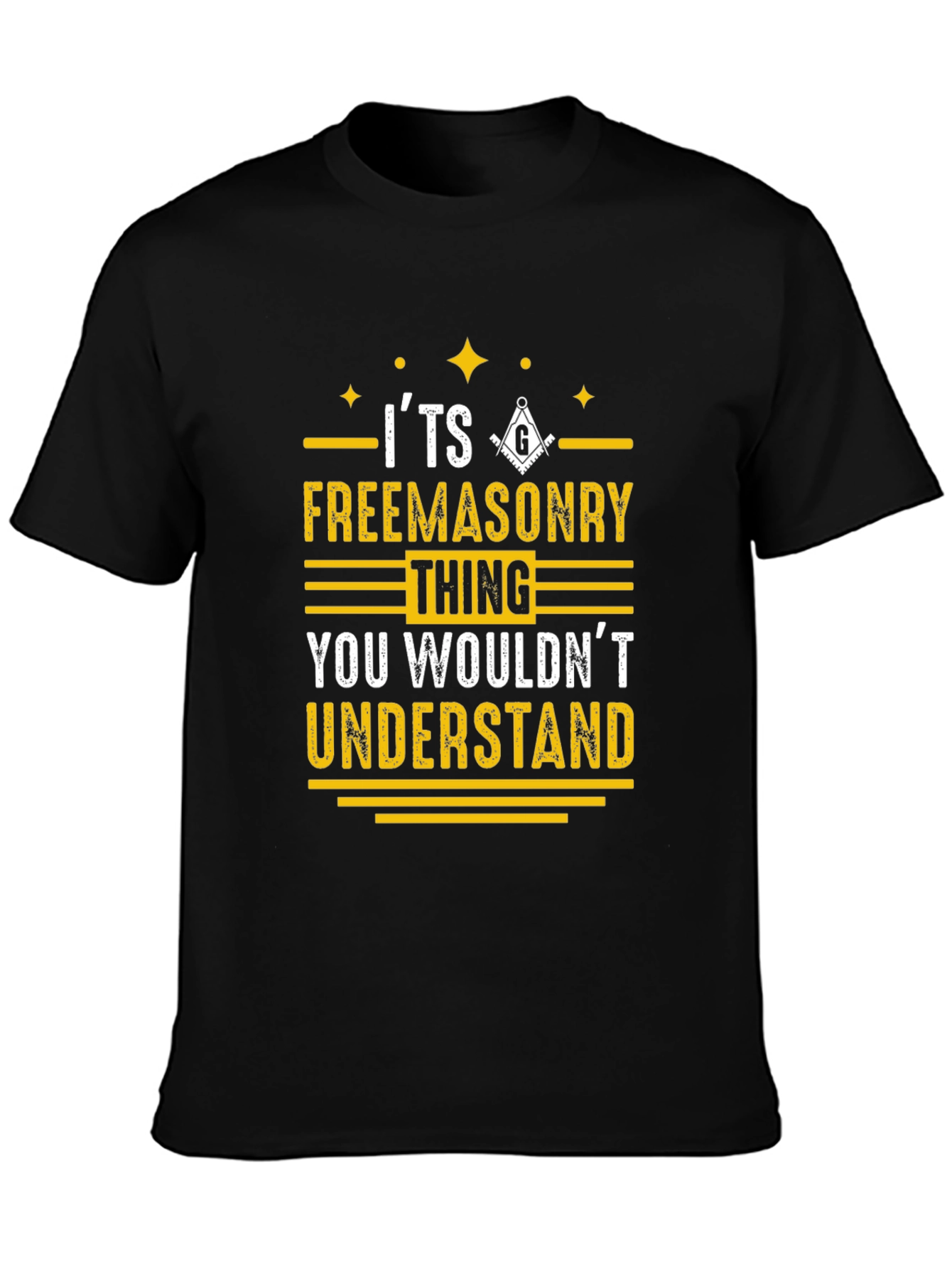 Freemasonry T-Shirt - You Wouldnt Understand