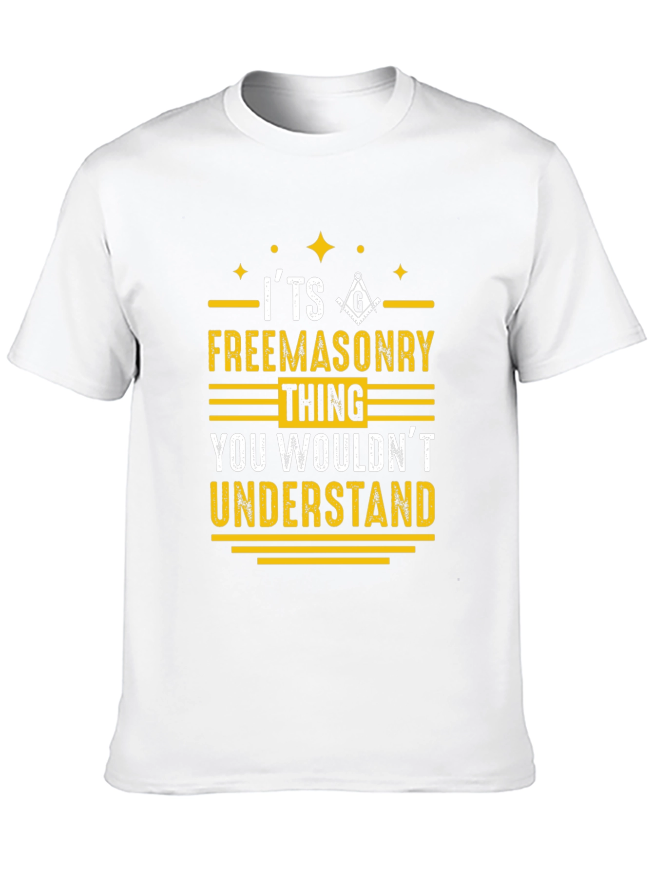 Freemasonry T-Shirt - You Wouldnt Understand