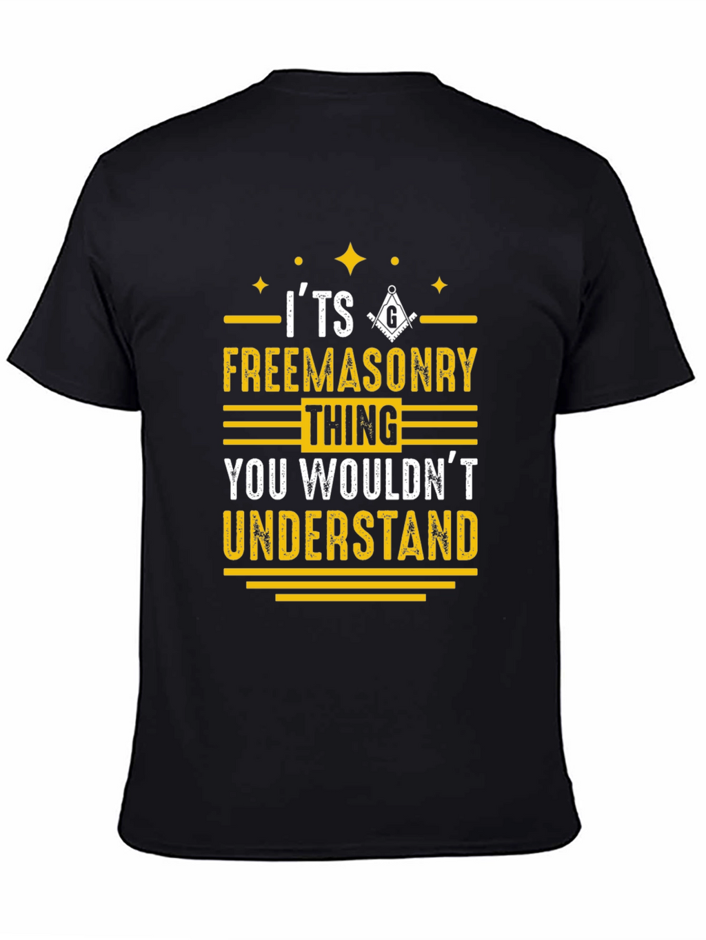 Freemasonry T-Shirt - You Wouldnt Understand