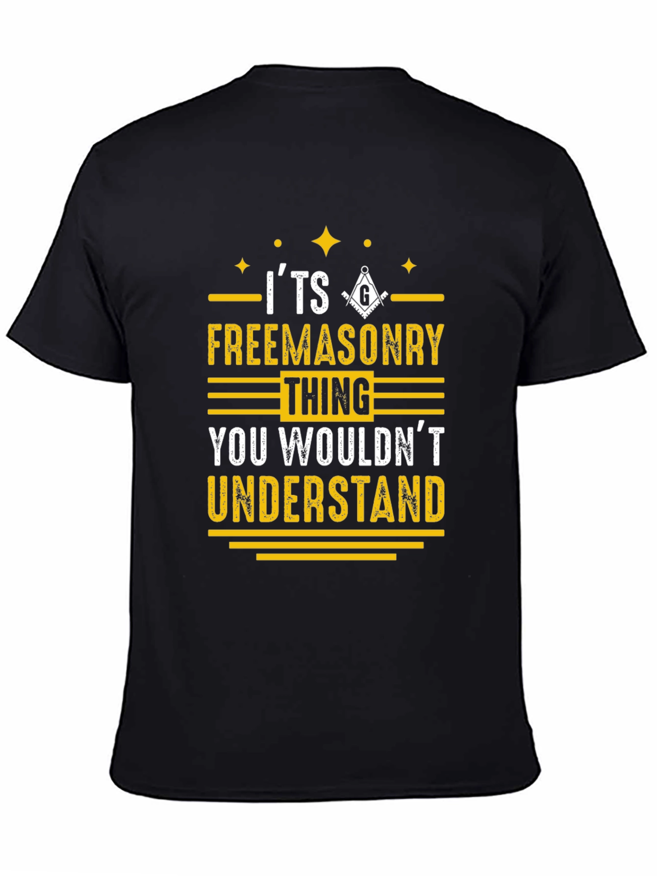 Freemasonry T-Shirt - You Wouldnt Understand