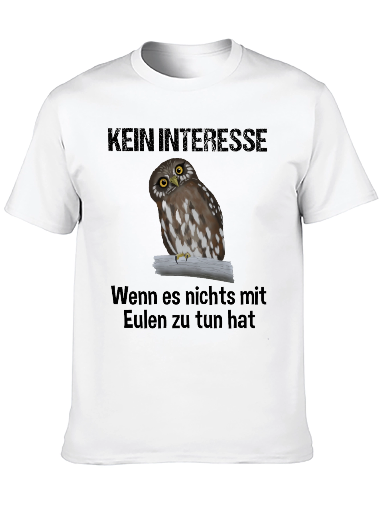 Owl T-Shirt: Kein Interesse - Unless Its About Owls