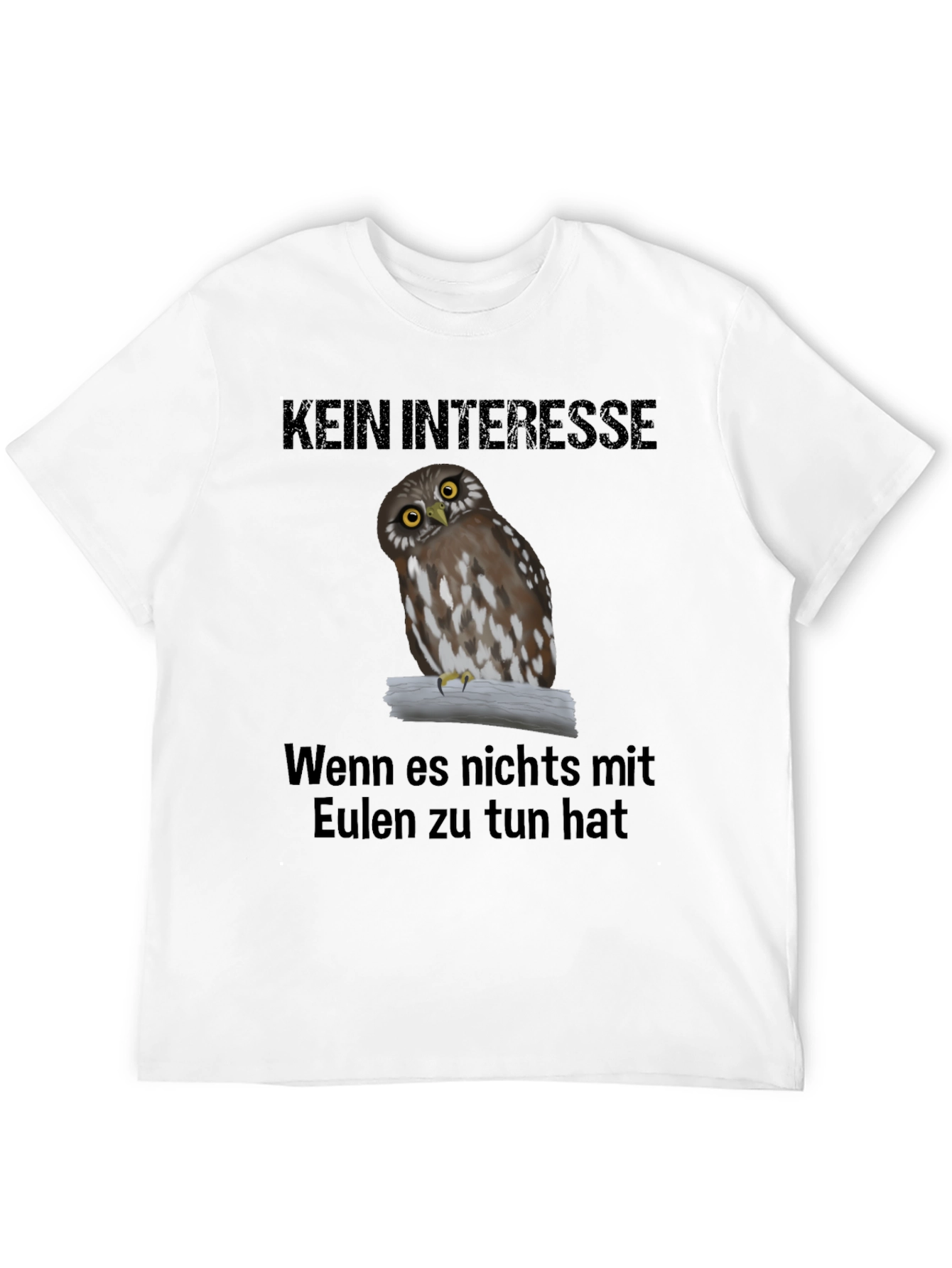 Owl T-Shirt: Kein Interesse - Unless Its About Owls
