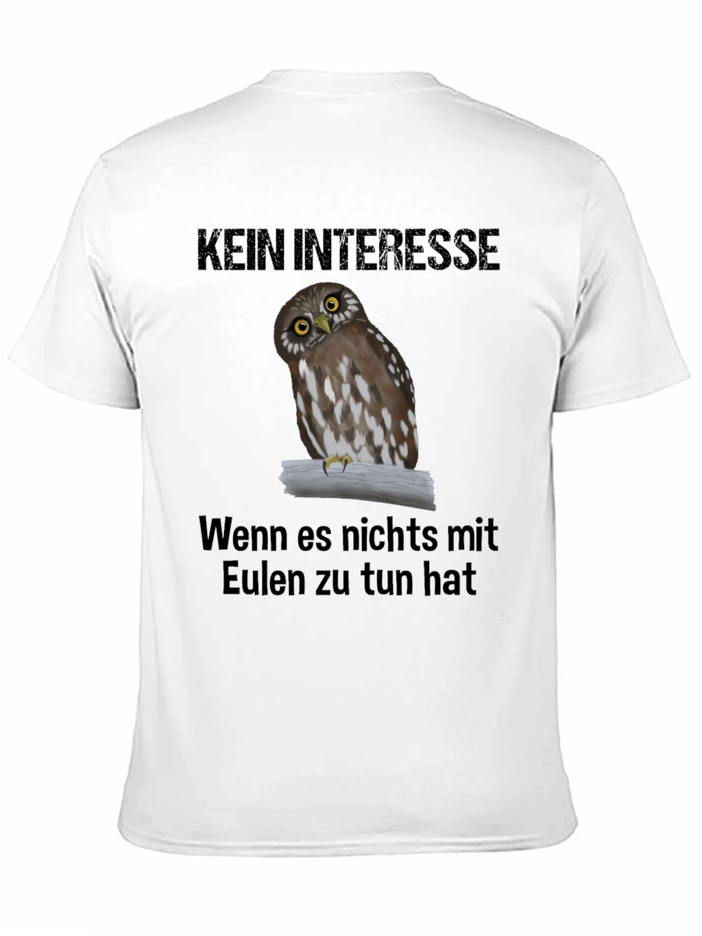 Owl T-Shirt: Kein Interesse - Unless Its About Owls