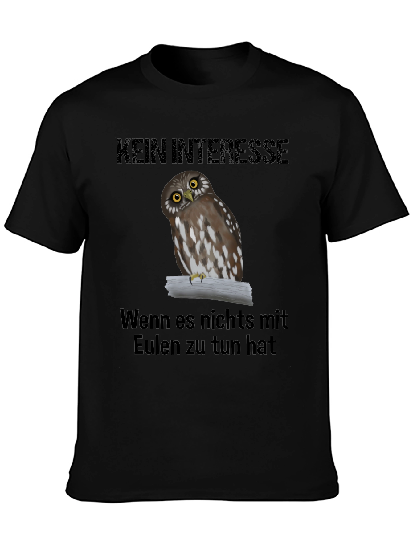 Owl T-Shirt: Kein Interesse - Unless Its About Owls