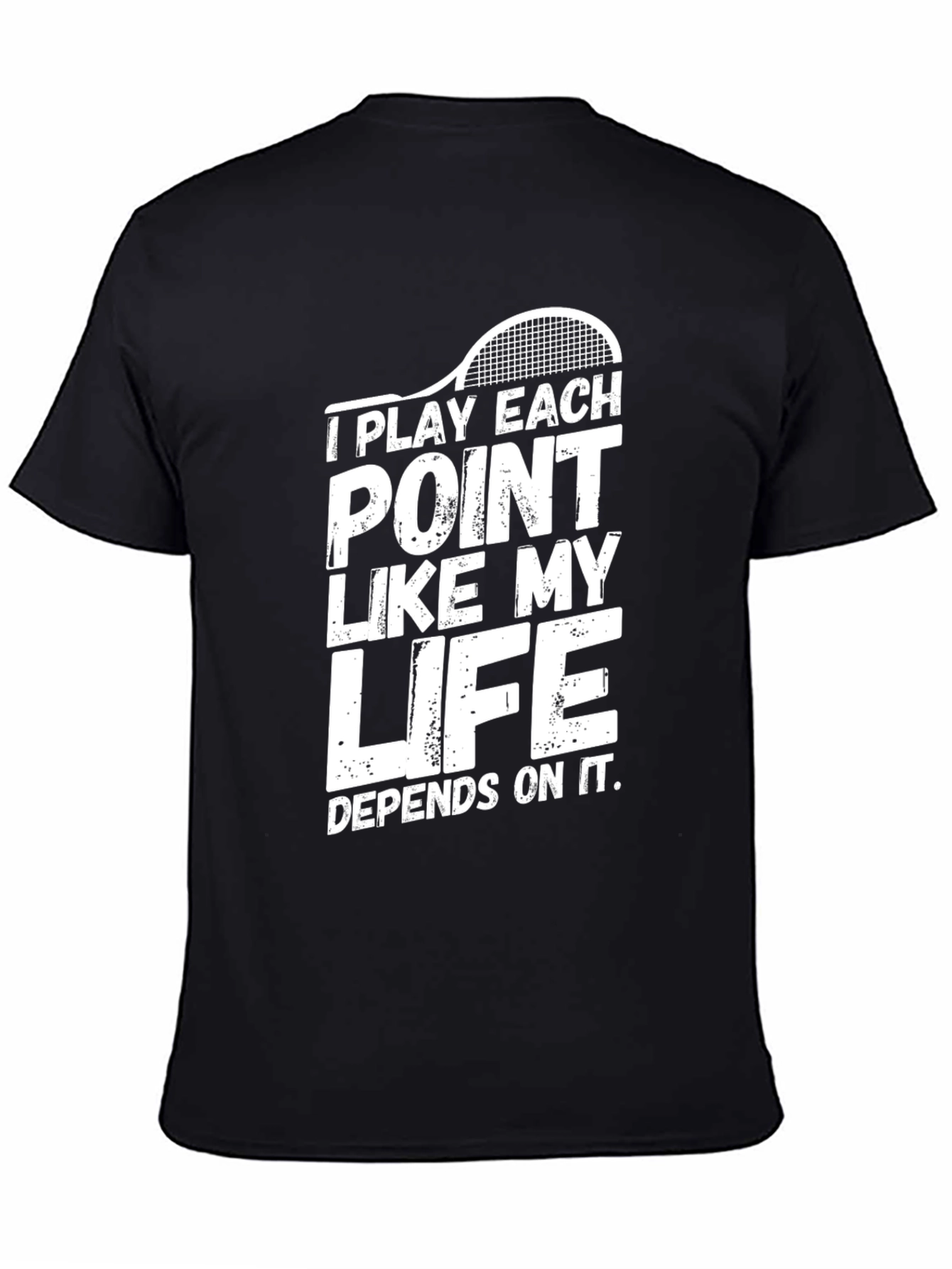 Tennis Life T-Shirt: Play Each Point Like Your Life Depends On It