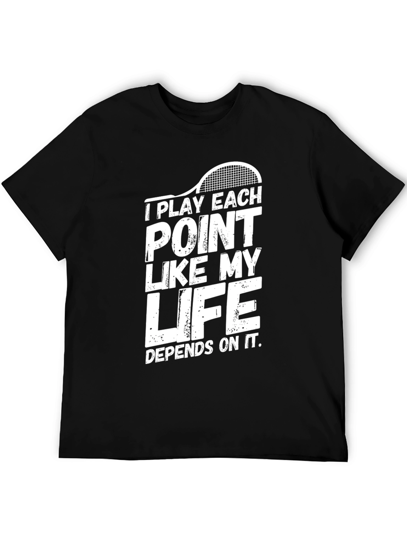 Tennis Life T-Shirt: Play Each Point Like Your Life Depends On It