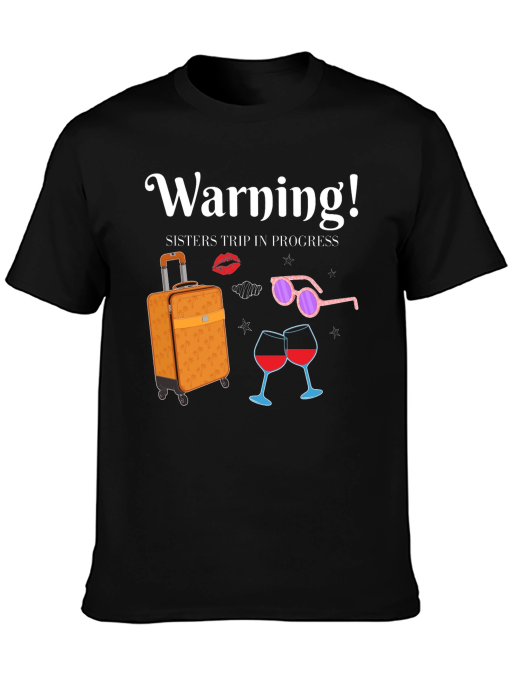 Sisters Trip in Progress T-Shirt
