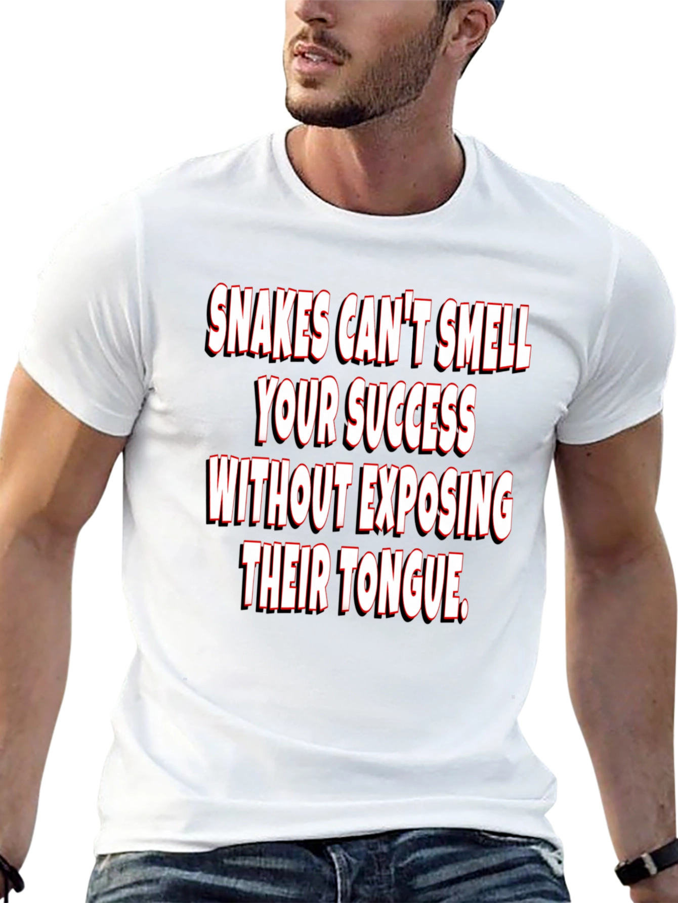 Snakes Cant Smell Success T-Shirt