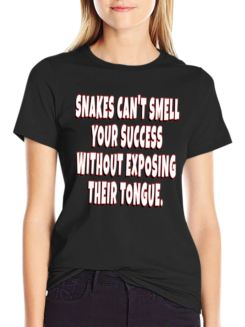Snakes Cant Smell Success T-Shirt