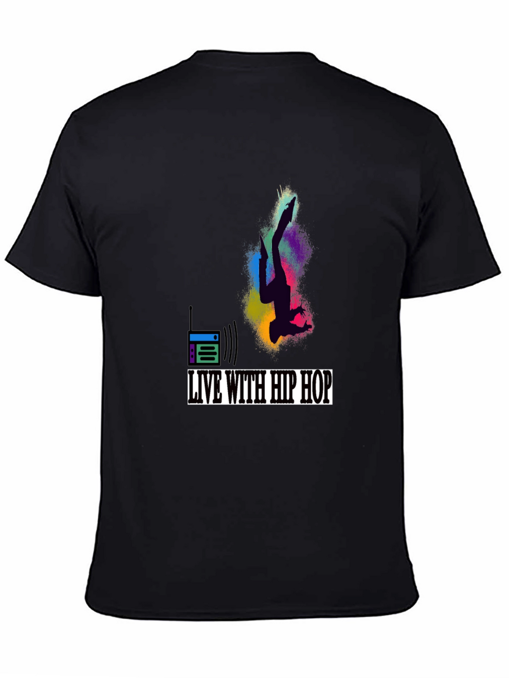 Live with Hip Hop Graphic T-Shirt