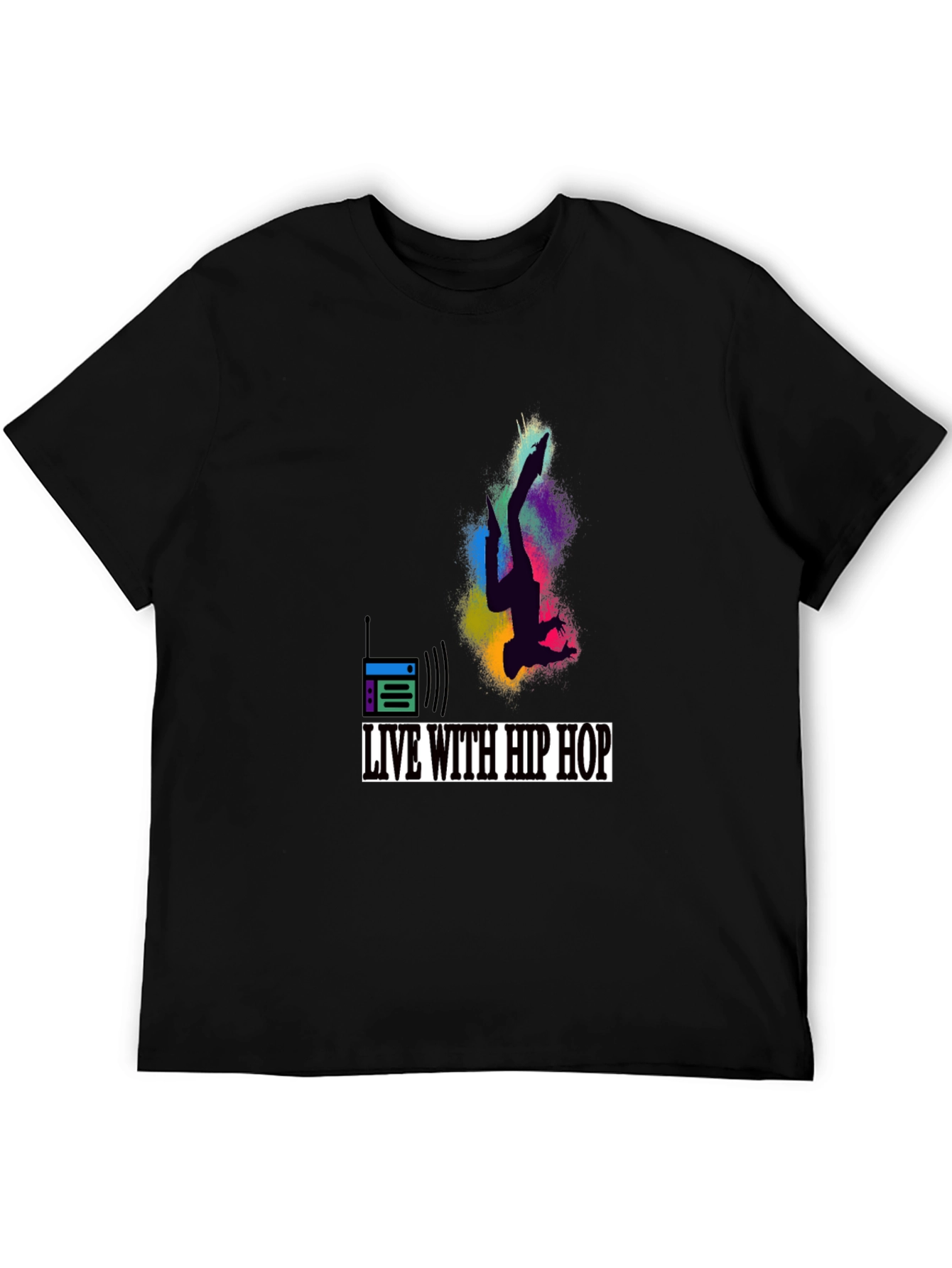 Live with Hip Hop Graphic T-Shirt
