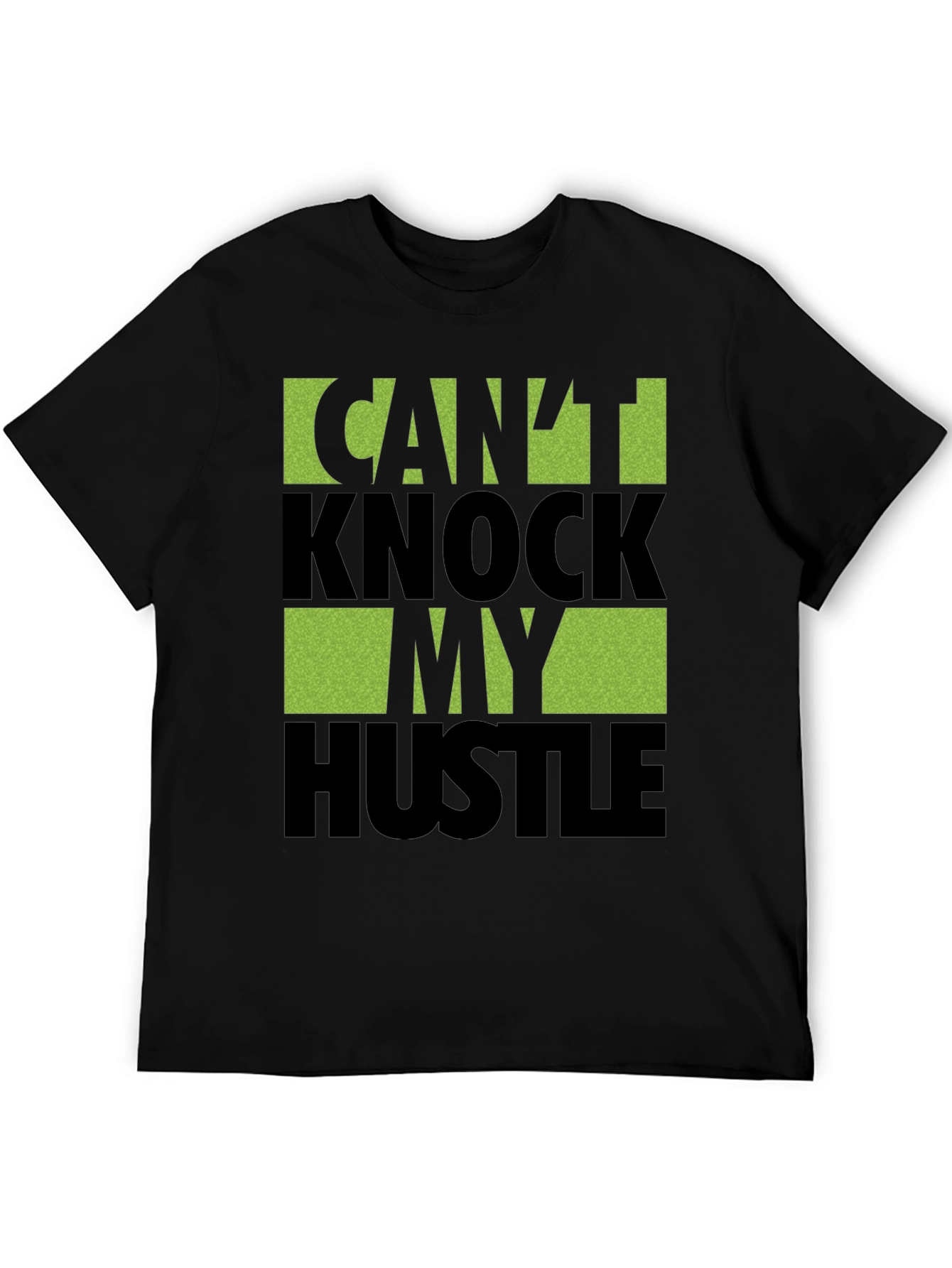 Cant Knock My Hustle Graphic T-Shirt