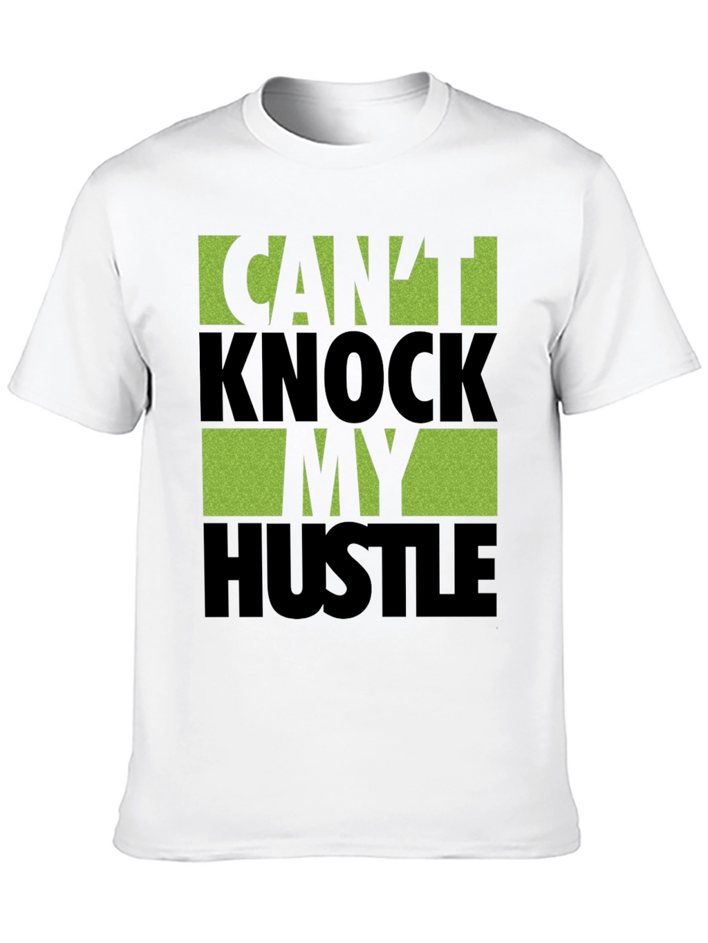 Cant Knock My Hustle Graphic T-Shirt