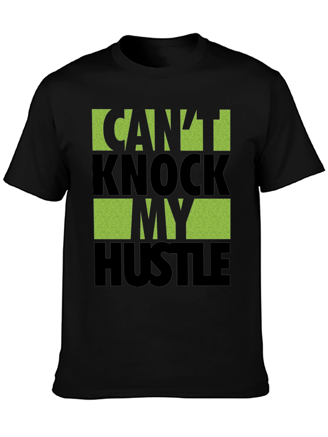 Cant Knock My Hustle Graphic T-Shirt