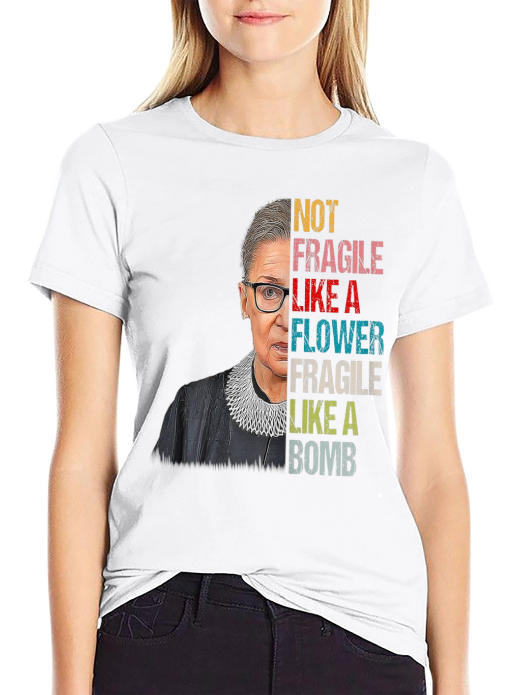 RBG Not Fragile Like A Flower T-Shirt