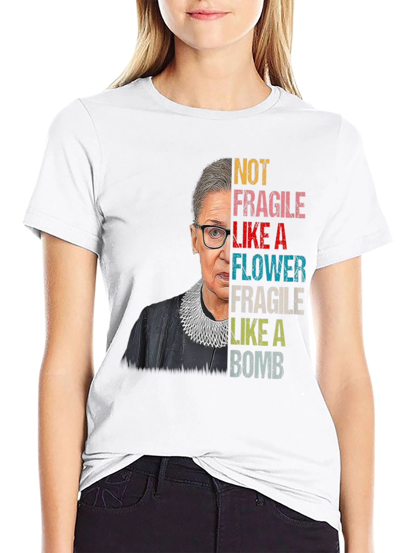 RBG Not Fragile Like A Flower T-Shirt