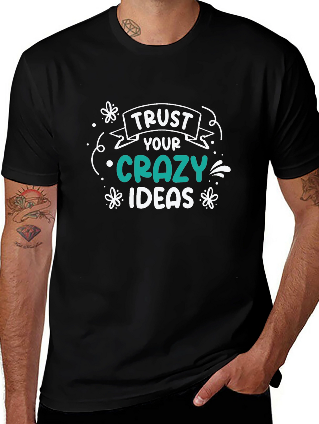 Trust Your Crazy Ideas Black Graphic T-Shirt