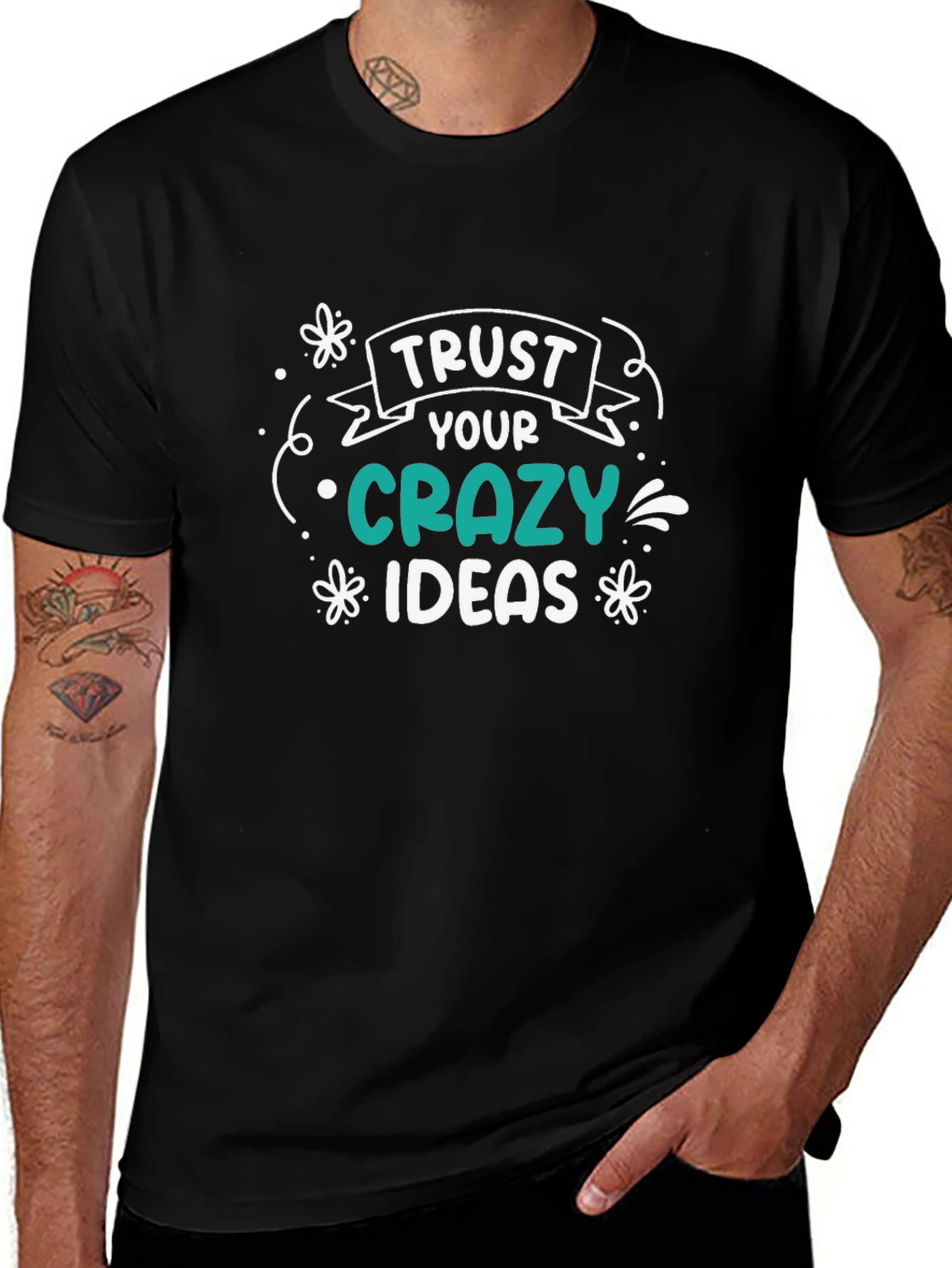 Trust Your Crazy Ideas Black Graphic T-Shirt