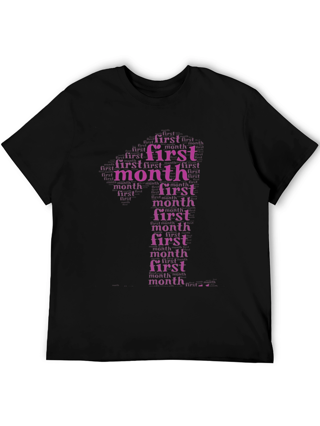 First Month Word Art T-Shirt