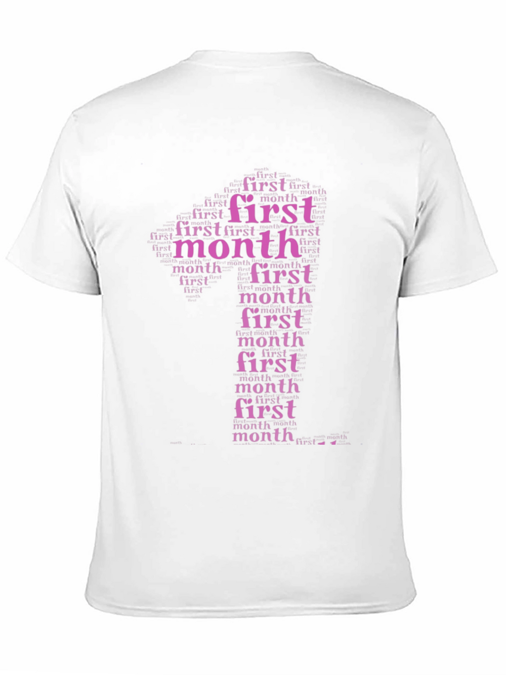 First Month Word Art T-Shirt