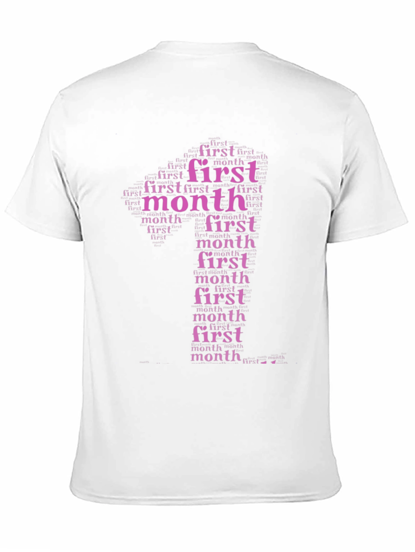 First Month Word Art T-Shirt