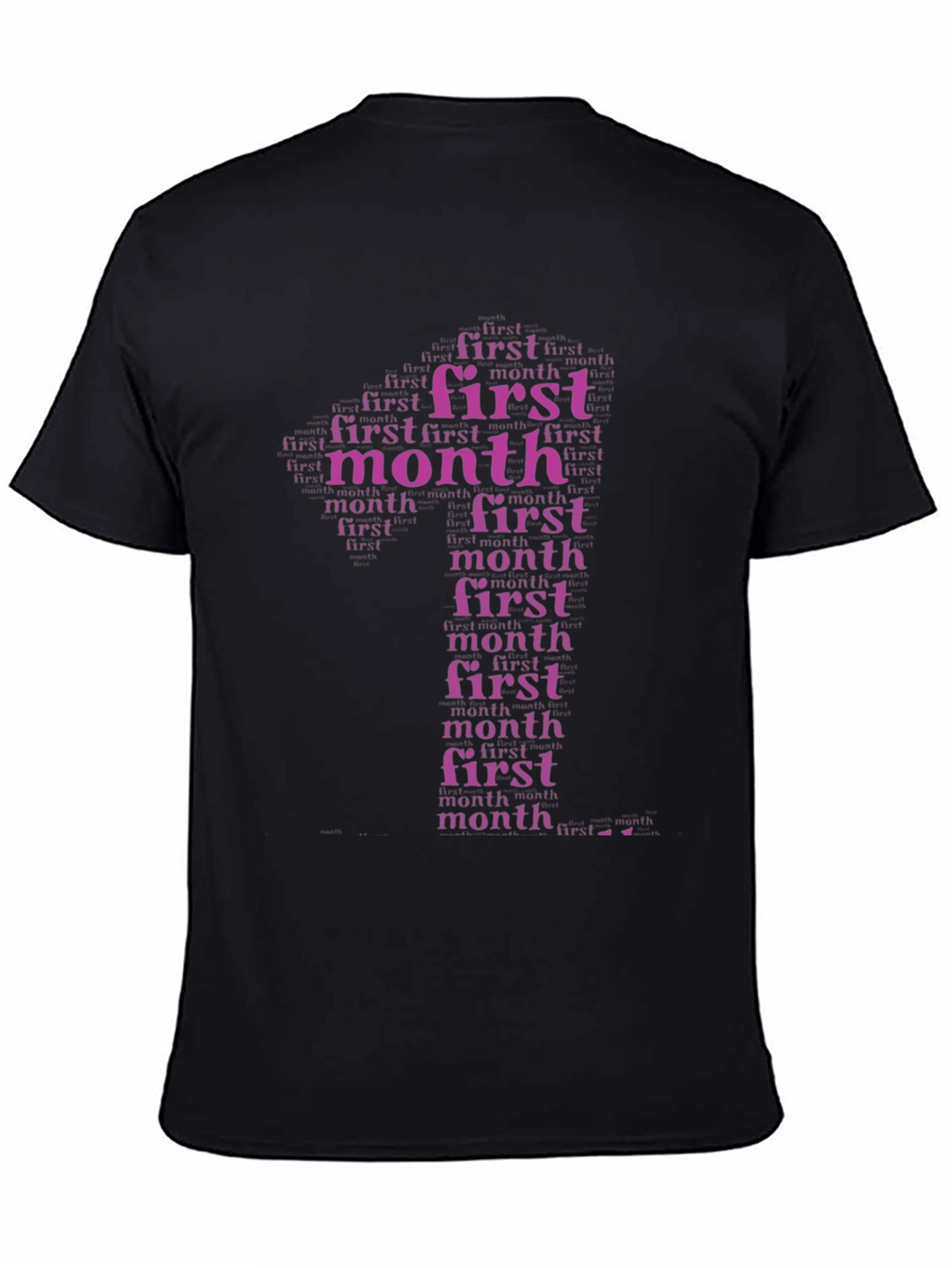 First Month Word Art T-Shirt