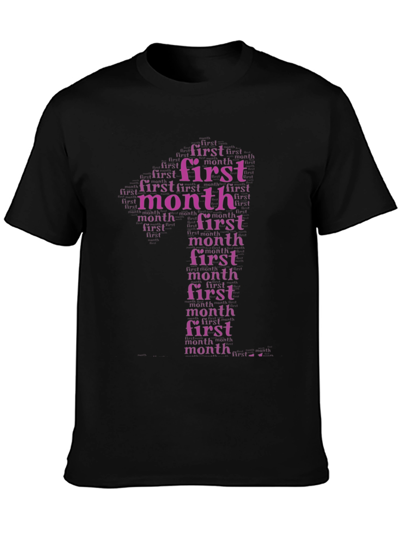 First Month Word Art T-Shirt