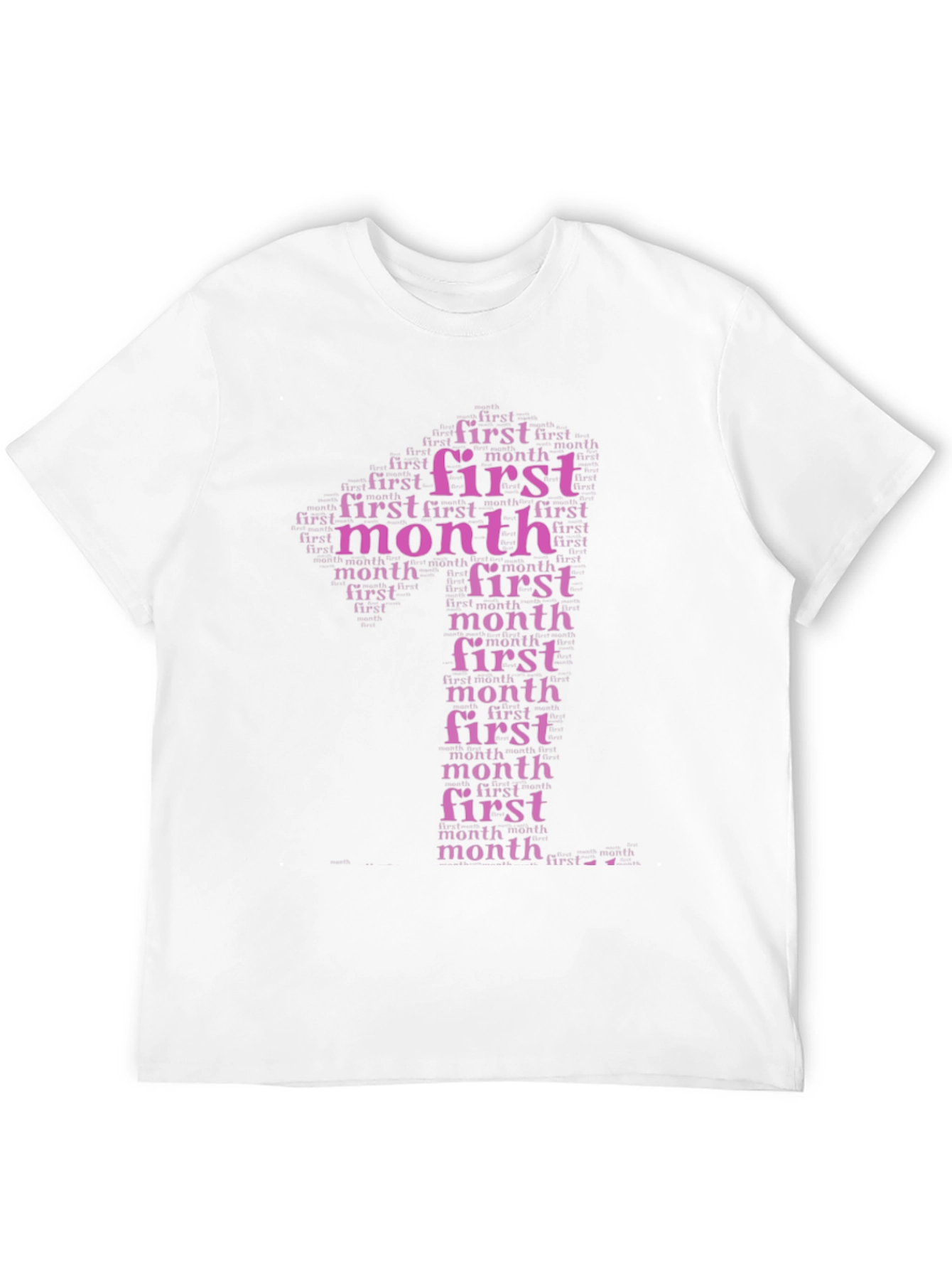 First Month Word Art T-Shirt