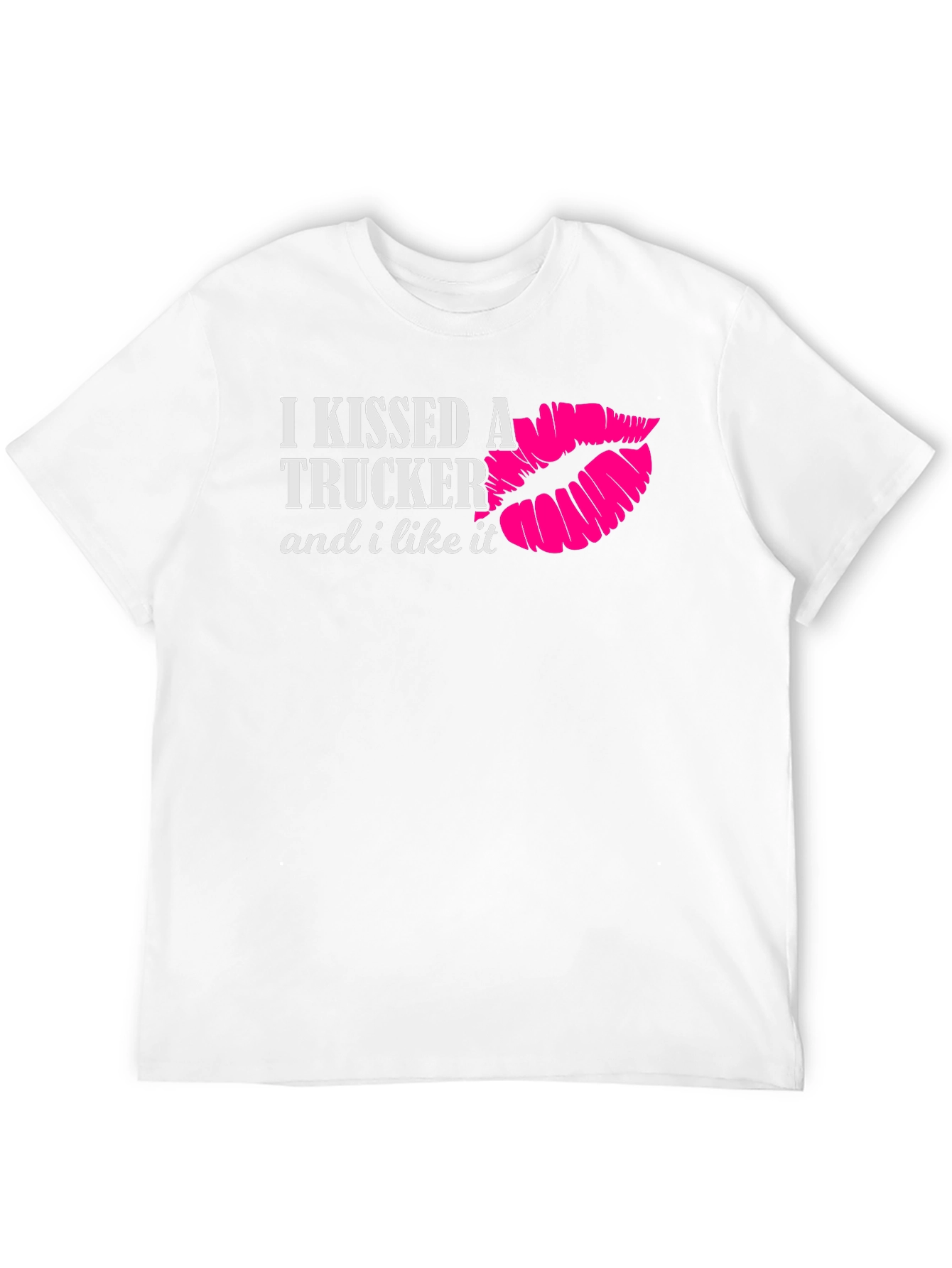 I Kissed a Trucker T-Shirt