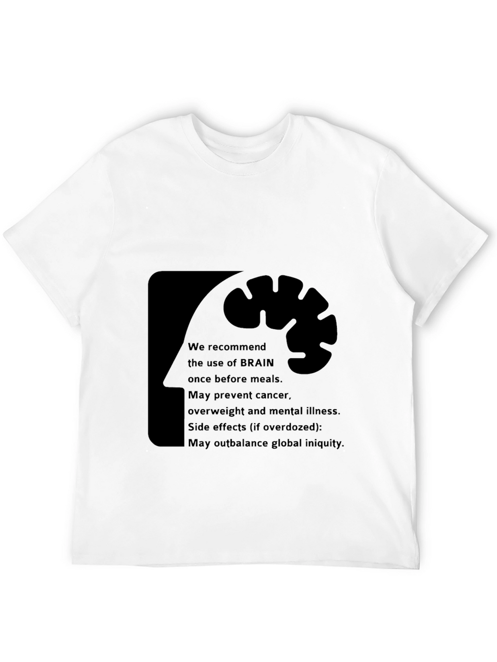 Brain Use Recommendation T-Shirt