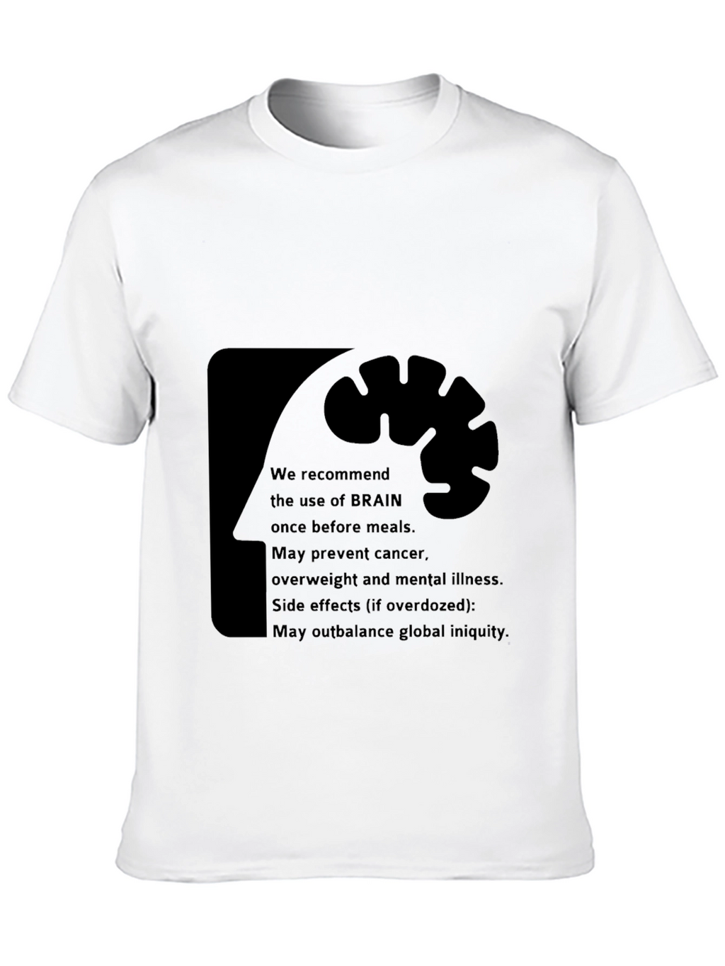 Brain Use Recommendation T-Shirt