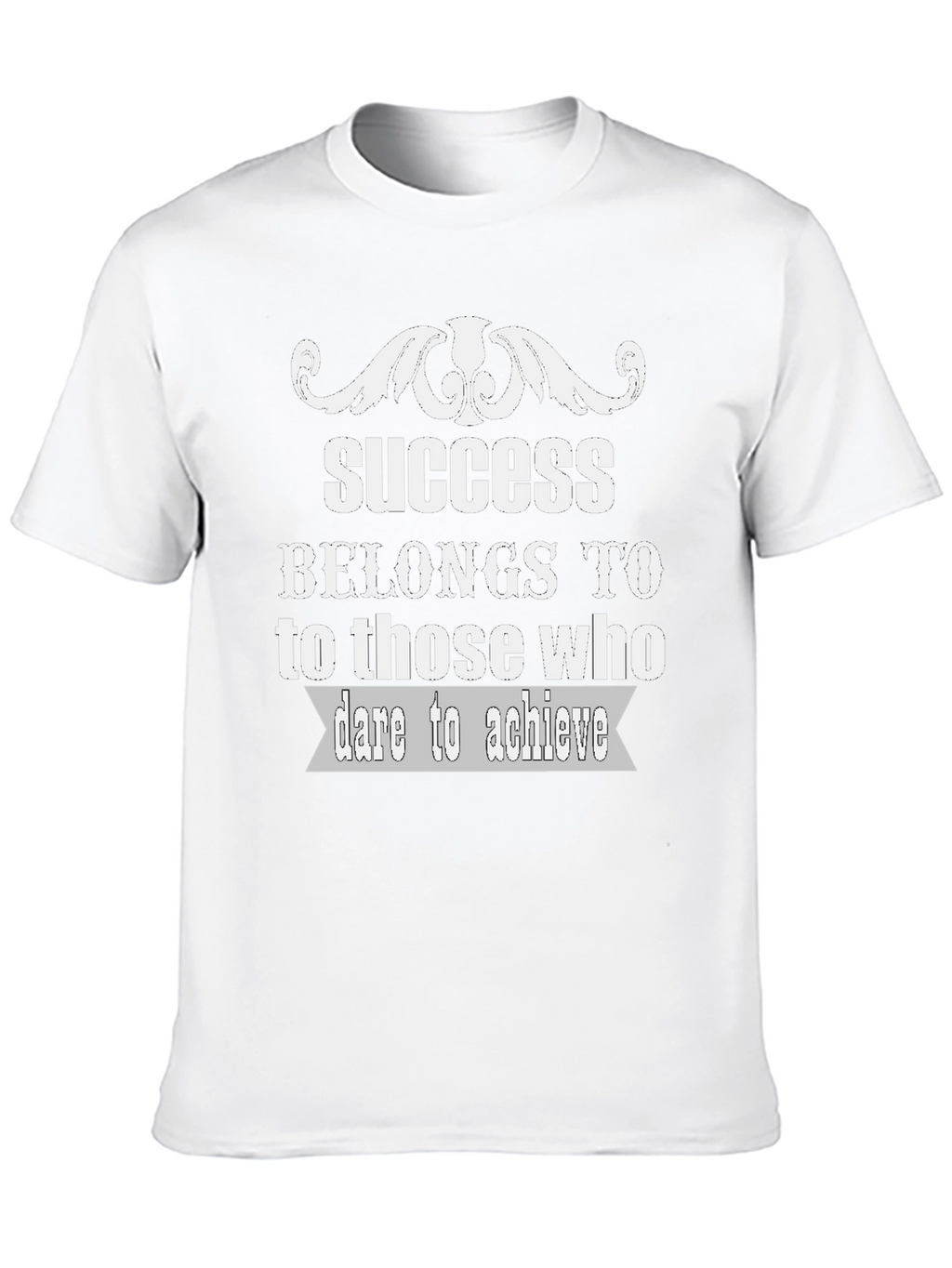 Success T-Shirt - Dare to Achieve Motivation