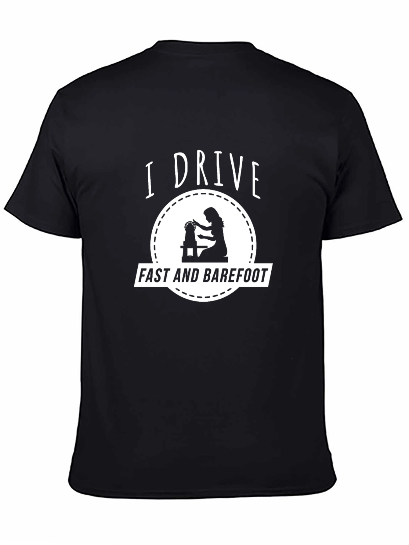 I Drive Fast and Barefoot T-Shirt