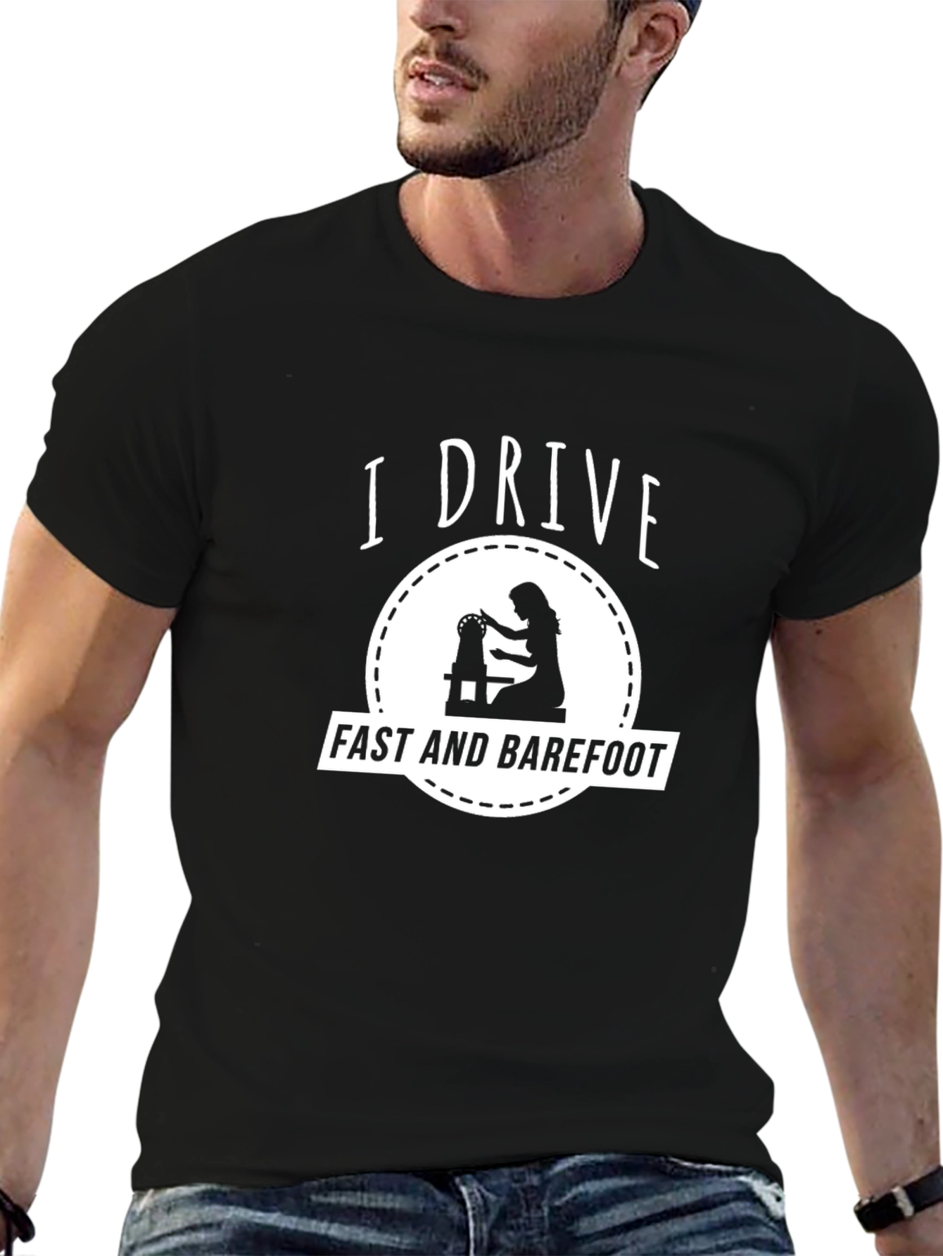 I Drive Fast and Barefoot T-Shirt