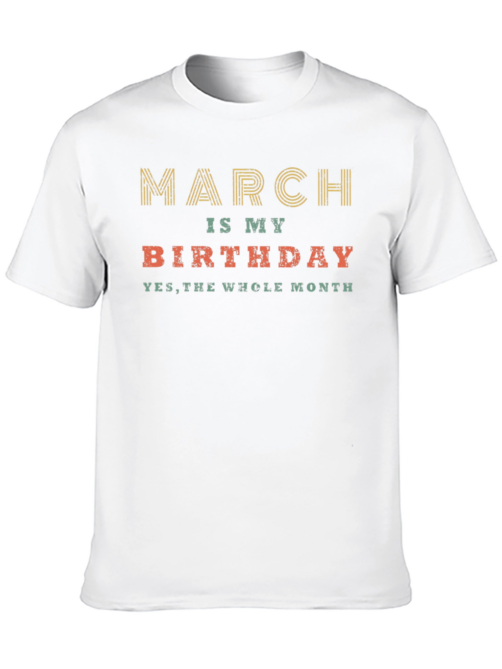 March Birthday Month Graphic Tee